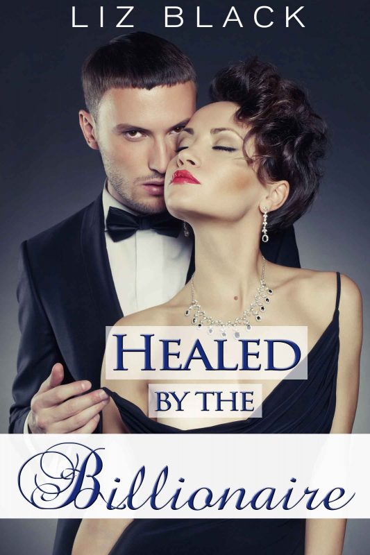Healed by the Billionaire