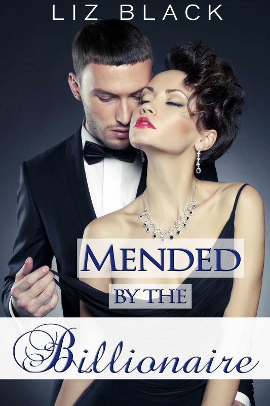 Mended by the Billionaire