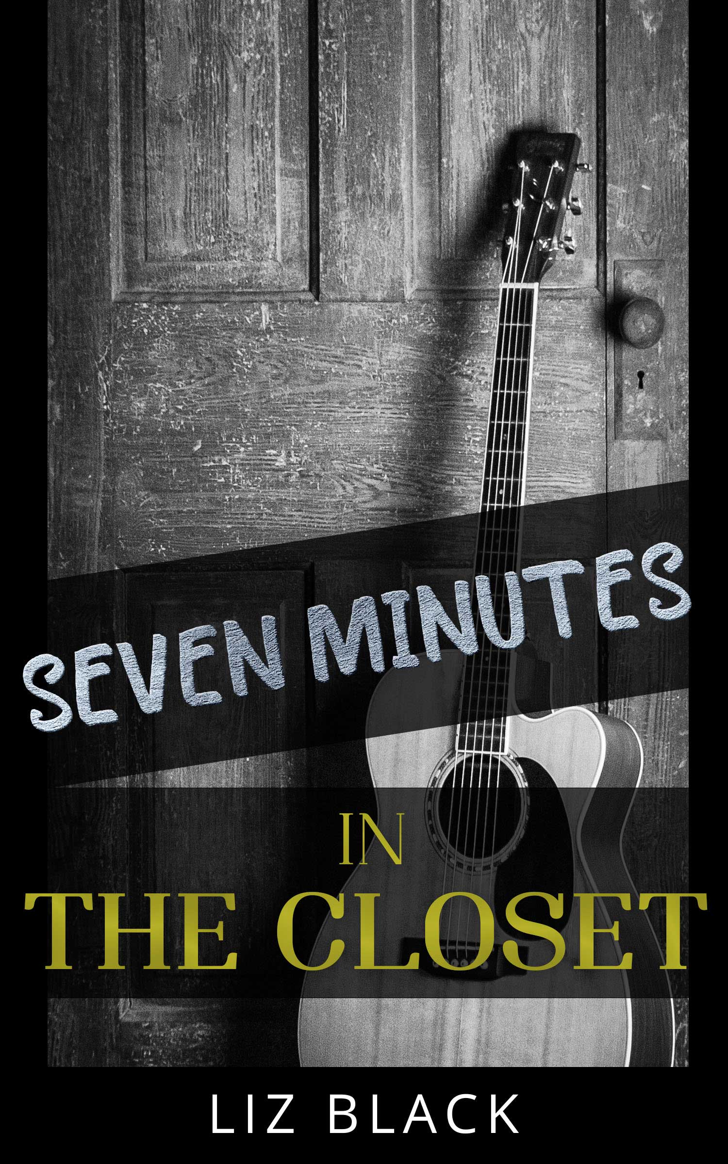 Fiction – Seven Minutes in the Closet